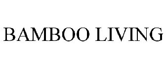 BAMBOO LIVING