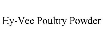 HY-VEE POULTRY POWDER