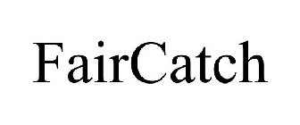 FAIRCATCH
