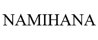 NAMIHANA