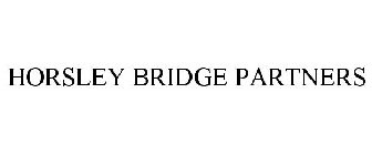 HORSLEY BRIDGE PARTNERS