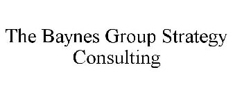 THE BAYNES GROUP STRATEGY CONSULTING