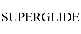 SUPERGLIDE