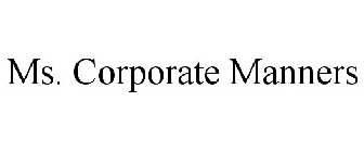 MS. CORPORATE MANNERS