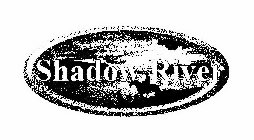 SHADOW RIVER