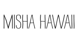 MISHA HAWAII