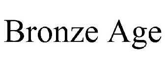 BRONZE AGE