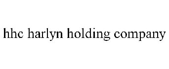 HHC HARLYN HOLDING COMPANY