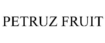 PETRUZ FRUIT