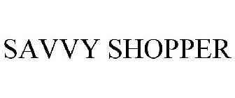 SAVVY SHOPPER