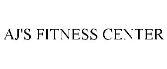 AJ'S FITNESS CENTER