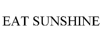 EAT SUNSHINE
