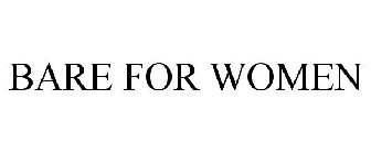 BARE FOR WOMEN