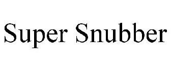 SUPER SNUBBER