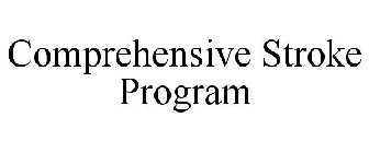 COMPREHENSIVE STROKE PROGRAM