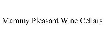 MAMMY PLEASANT WINE CELLARS