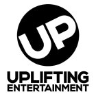 UP UPLIFTING ENTERTAINMENT