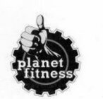 PLANET FITNESS