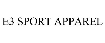 E3 SPORT APPAREL