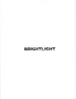 BRIGHT LIGHT