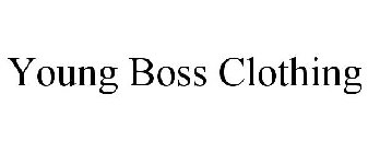 YOUNG BOSS CLOTHING