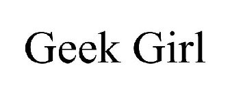 GEEK GIRL