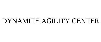 DYNAMITE AGILITY CENTER