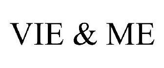 VIE & ME