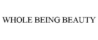 WHOLE BEING BEAUTY
