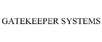 GATEKEEPER SYSTEMS