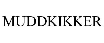 MUDDKIKKER