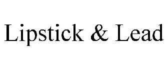 LIPSTICK & LEAD