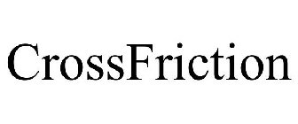 CROSSFRICTION
