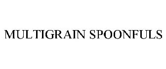 MULTIGRAIN SPOONFULS