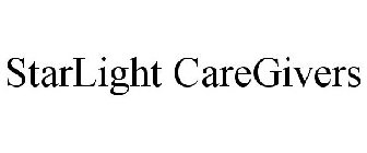 STARLIGHT CAREGIVERS