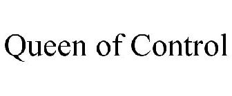 QUEEN OF CONTROL