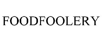 FOODFOOLERY