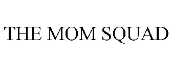 THE MOM SQUAD