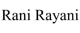RANI RAYANI