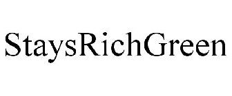 STAYSRICHGREEN