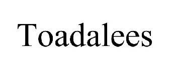 TOADALEES