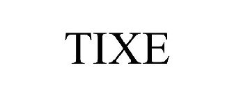 TIXE