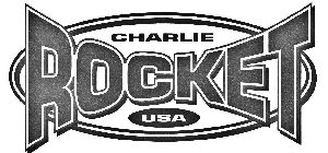 CHARLIE ROCKET