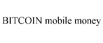 BITCOIN MOBILE MONEY