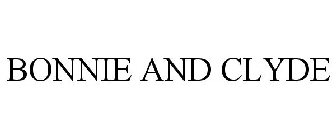 BONNIE AND CLYDE