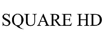 SQUARE HD