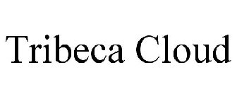TRIBECA CLOUD