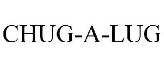 CHUG-A-LUG