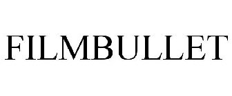 FILMBULLET