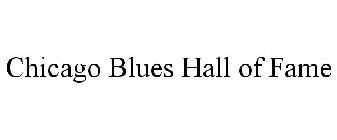 CHICAGO BLUES HALL OF FAME